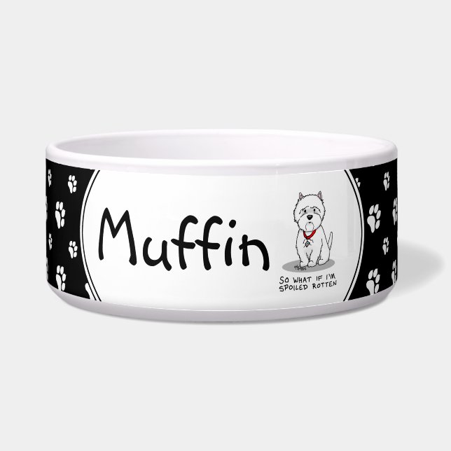 Écuelle Alors quoi si mon chien Westie est gâté (Devant)