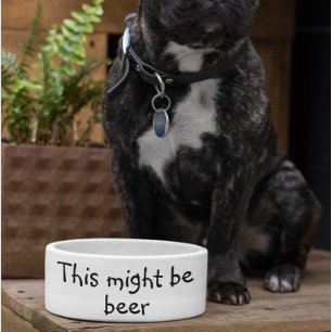 Écuelle Ce pourrait être un chien de bière drôle Humour an