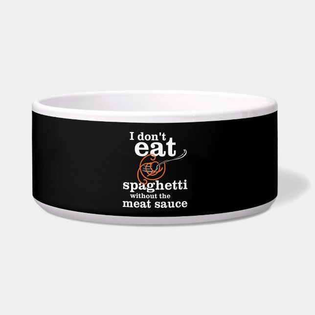 Écuelle Je ne mange pas de Spaghetti sans la sauce à la vi (Devant)