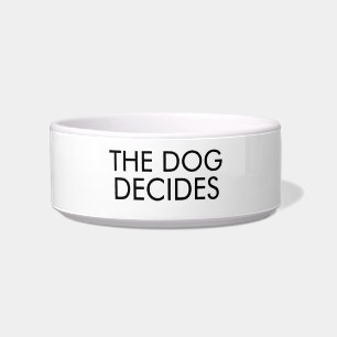 Écuelle Le Chien Décide Bol à Chien