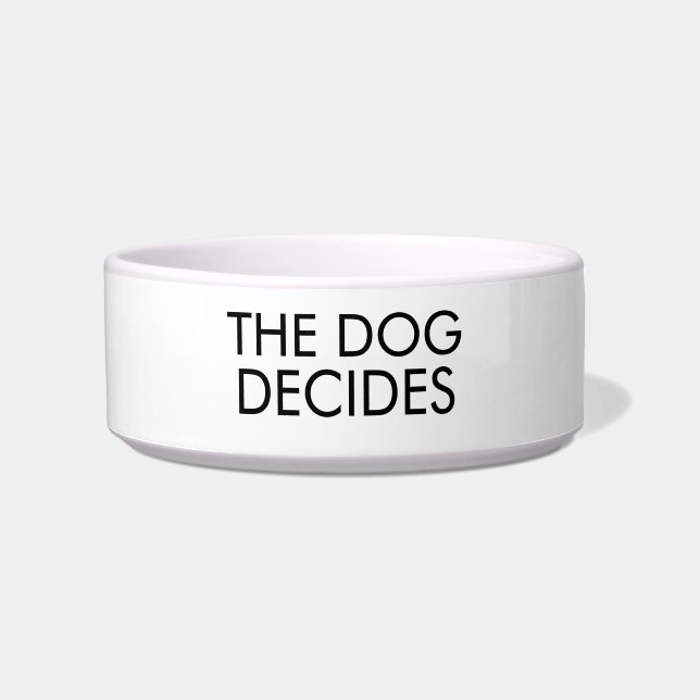 Écuelle Le Chien Décide Bol à Chien (Devant)