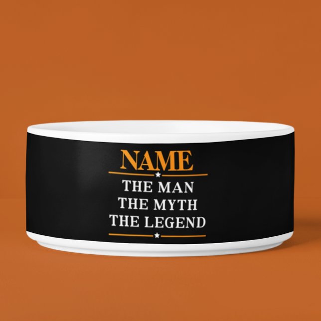 Écuelle Nom Personnalisé L'Homme Le Mythe La Légende (Créateur téléchargé)
