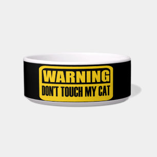 Écuelle Tu toucheras mon chat