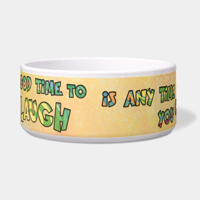 Écuelle UN BON TiME POUR RIRE C'EST ANy TiME YOU CAN (Devant)