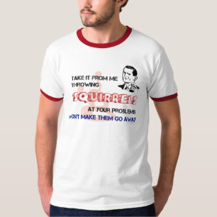 Écureuils de lancement à votre T-shirt de