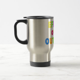 Effort over outcome travel mug