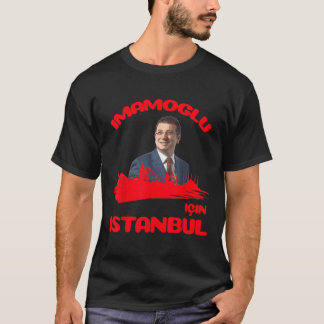 Ekrem Imamoglu pour Istanbul et Turquie T-shirt