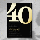 Elégante 40e anniversaire Foil Invitation<br><div class="desc">Véritable feuille noir et or 40e anniversaire invitations de fête avec le numéro '40' dans une grande police serif audacieuse,  et un modèle invitation moderne qui est facile à personnaliser.</div>