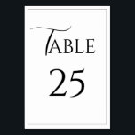 Elégante carte Mariage moderne<br><div class="desc">Magnifique script fantaisie en noir & blanc beau numéro de table d'événement. Parfait pour tout événement pour toute occasion.</div>