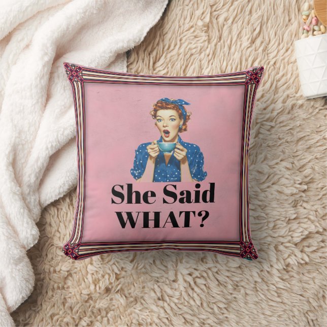 Elle a dit quoi ? Coussin jeté (Couverture)