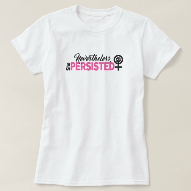 Elle a persisté le T-shirt de base féminin (Design devant)