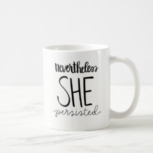 Elle a persisté tasse classique