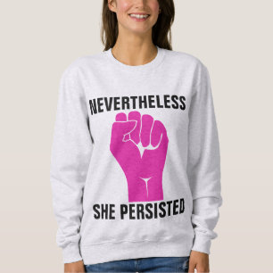 ELLE A TOUTEFOIS PERSISTÉ EN T-shirts & Sweatshirt