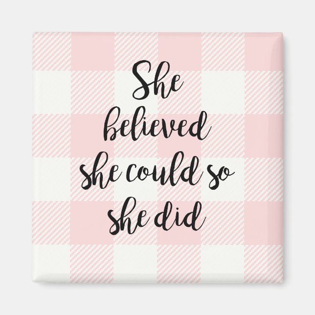 Elle Croyait Qu'Elle Pouvait Faire Pink Magnet (Devant)