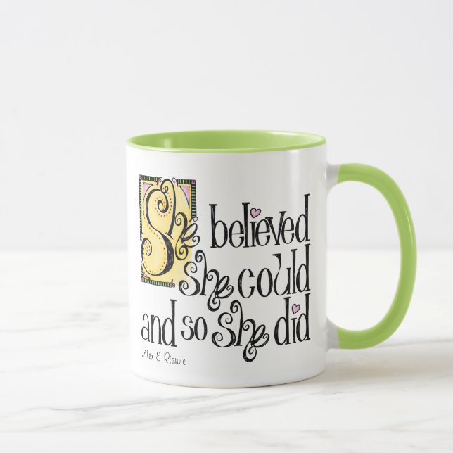 Elle Croyait Qu'Elle Pouvait La Mug (Droite)