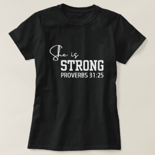 Elle est forte - Proverbes 31:25 T-shirt