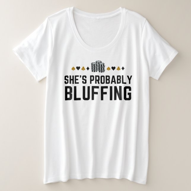 Elle est probablement bluffante - Drôle Poker Conc (Design devant)