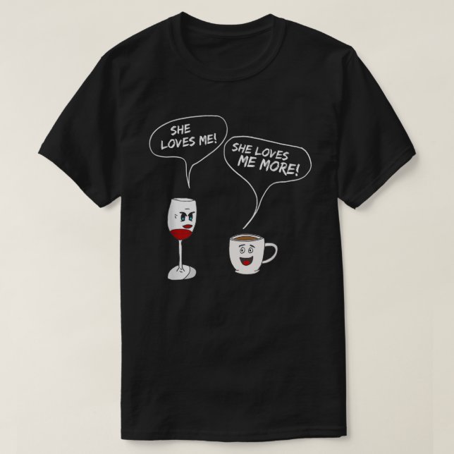 Elle M'Aime Plus T-Shirt Drôle Vin Et Café Dr. (Design devant)