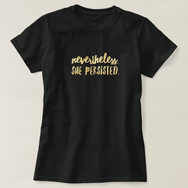 Elle Persistait T-shirt (Design devant)