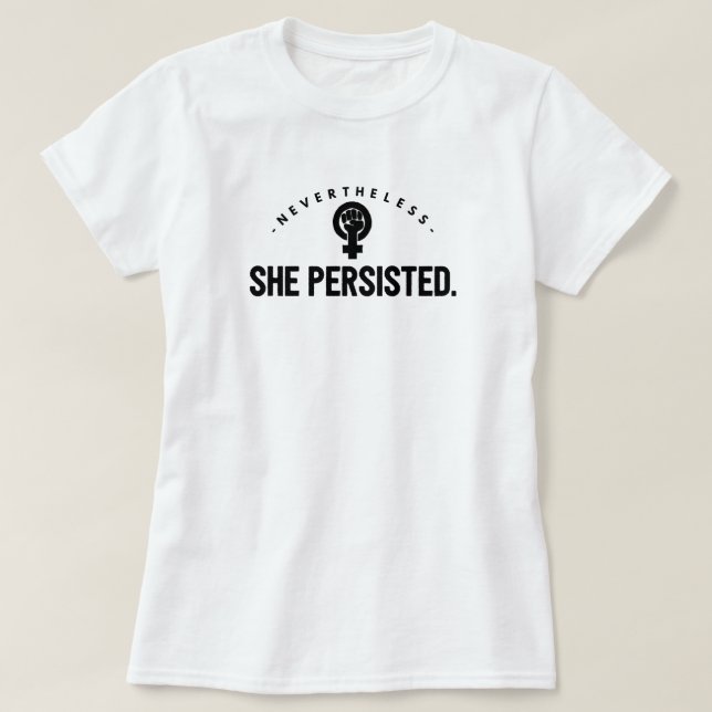 Elle Persistait T-shirt (Design devant)