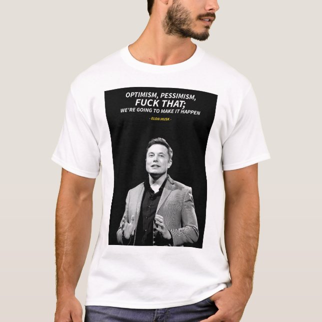 Elon Musk quotes T-Shirt (Devant)