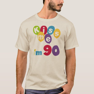 Embrasse-moi J'ai 90 T-shirts et cadeaux d'anniver