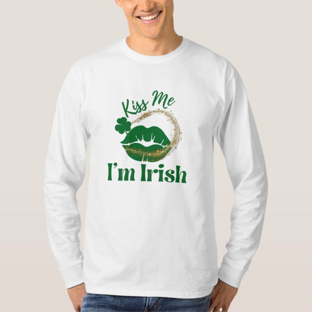 Embrasse-moi Je suis Irlandais Lips Et T-shirt Hom (Devant)