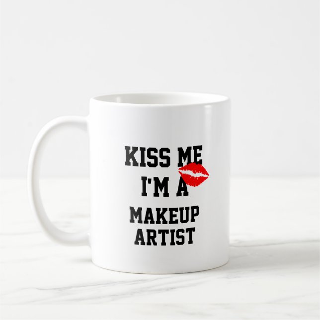 Embrasse-Moi, Je Suis Un Artiste De Maquillage Mug (Gauche)