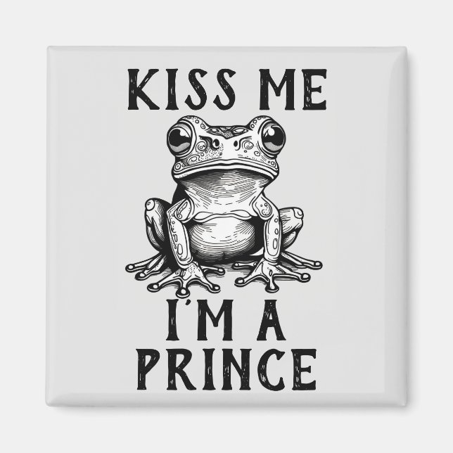 Embrasse-moi Je suis un Prince Magnet (Devant)
