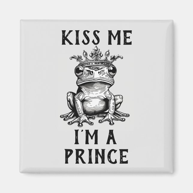 Embrasse-moi Je suis un Prince Magnet (Devant)