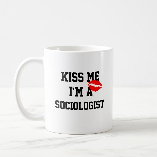 Embrasse-Moi Je Suis Un Sociologue Mug (Gauche)