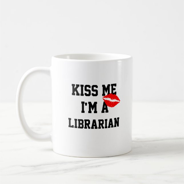 Embrasse-Moi, Je Suis Une Mug Bibliothécaire (Gauche)