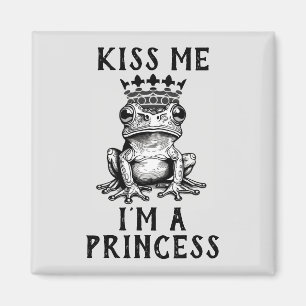 Embrasse-moi Je suis une princesse Magnet
