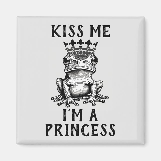 Embrasse-moi Je suis une princesse Magnet (Devant)