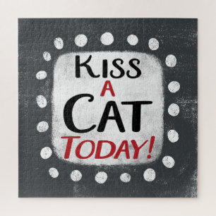 Embrasse Un Chat Aujourd'Hui Jigsaw Puzzle