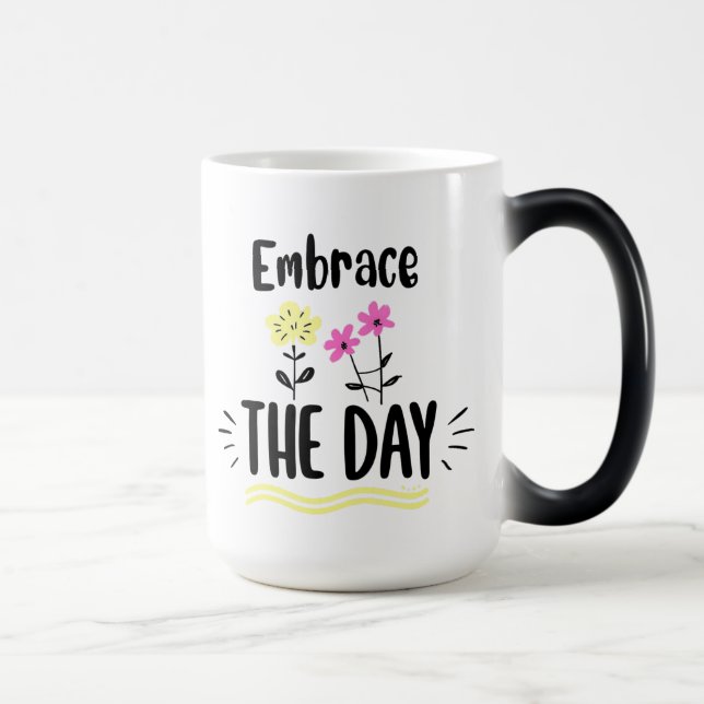 Embrassez La Mug Du Jour (Droite)