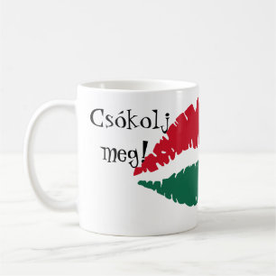 Embrassez-moi ! Je suis hongrois ! Tasse