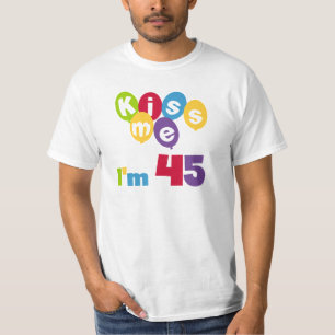Embrassez-moi que je suis 45 T-shirts et cadeaux