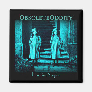 Emilie Sagée et sa Ghosts Twin - Magnet