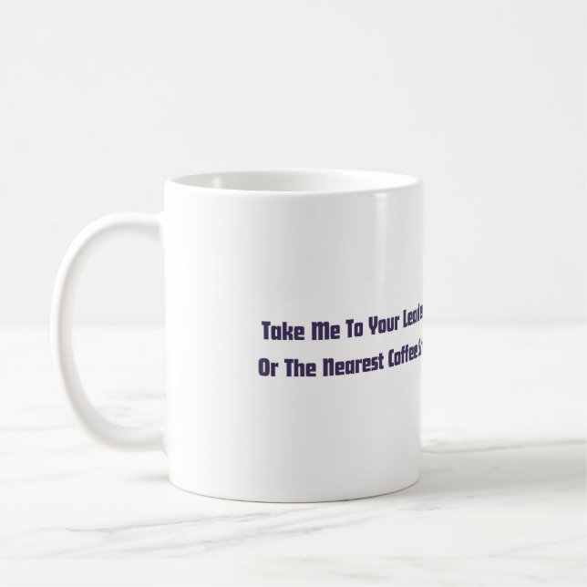 "Emmène-moi à ton chef" Mug Alien (Gauche)