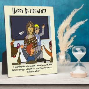 Emmenez-Moi Avec La Plaque De Retraite Des Enseign