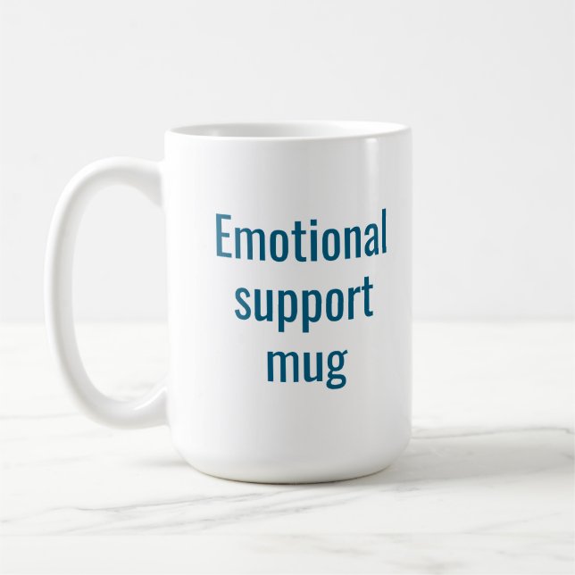 Emotional support mug: Funny coffee mug (Gauche)