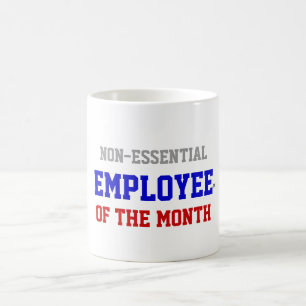 Employé non essentiel de la tasse de mois
