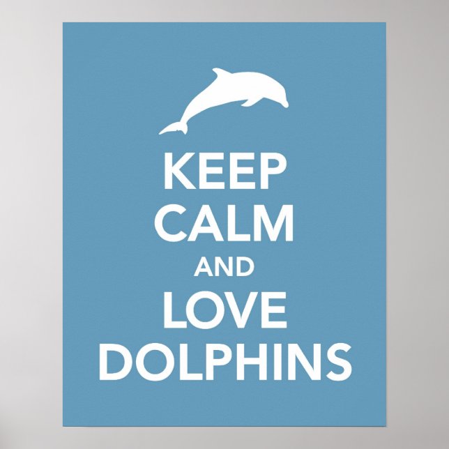 Empreinte ou affiche de Keep Calm and Love Dolphin (Devant)