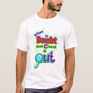 En cas de doute, vérifiez, T-Shirt drôle