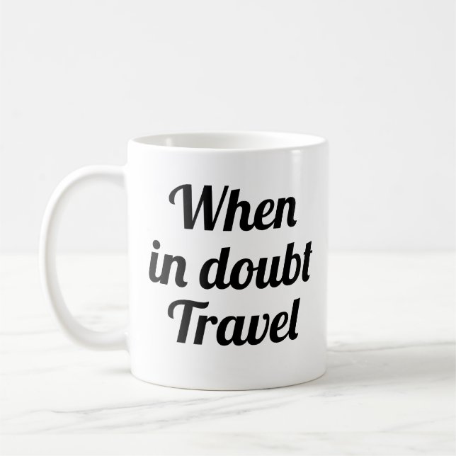 En cas de doute Voyage| drôle de tasse d'aventure (Gauche)