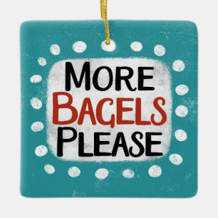 En Céramique Autres Bagels S'Il Vous Plaît Ornement