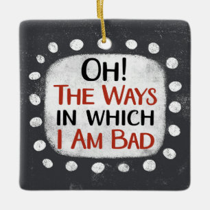 En Céramique Je Suis Mauvais Ornement