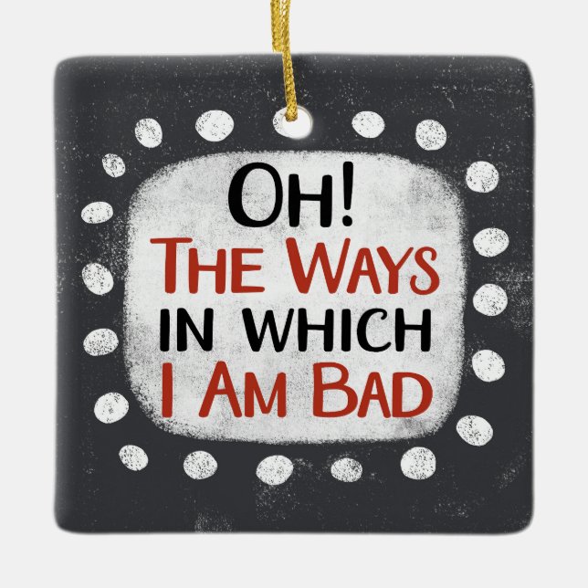 En Céramique Je Suis Mauvais Ornement (Devant)
