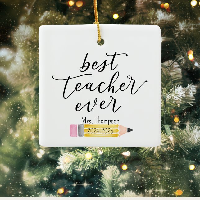 En Céramique MEILLEUR ENSEIGNANT JAMAIS Ornement personnalisé (Best Teacher Ever Ornament | Personalized Pencil Design | Custom Holiday Gift for Educators)
